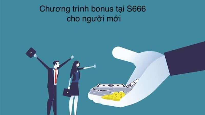 Chương trình bonus s666 là gì?