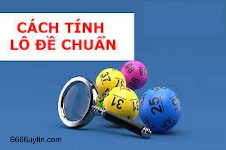 cách tính lô đề chuẩn thế nào